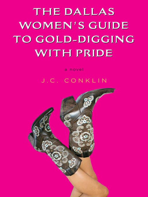 Title details for The Dallas Women's Guide to Gold-Digging with Pride by Jennifer Ross - Available